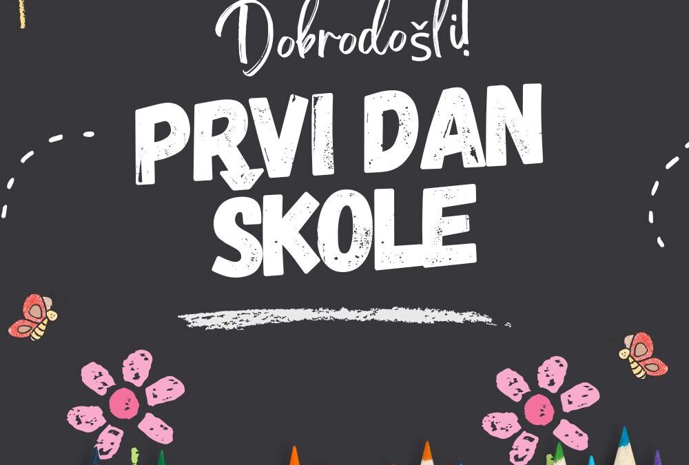 Prvi dan škole – obavijest za učenike i roditelje